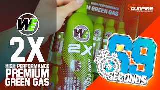 Airsoft in 69 seconds  WE 2X High Performance Premium Green Gas [upl. by Hannover1]