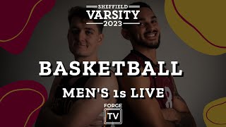 Sheffield Varsity 2023 LIVE Mens Basketball [upl. by Rebhun223]