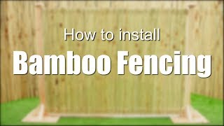 How to Install Bamboo Fencing GEN [upl. by Belle]