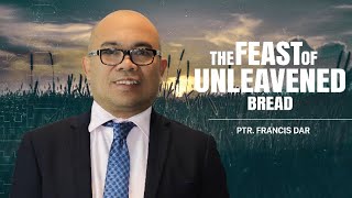 The Feast of Unleavened Bread  Ptr Francis Dar  JCLGIM [upl. by Anpas]