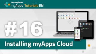 16 myApps Tutorial — Installing myApps Cloud 13rX 14rX  EN [upl. by Graig]