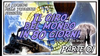 Audiolibro Il giro del mondo in 80 giorni  Parte 1°  Jules Verne [upl. by Ivette]