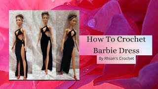 How To Crochet Celeste Cortesi Inspired Gown For Barbie  Crochet Barbie Gown  Rhians Crochet [upl. by Gordan362]