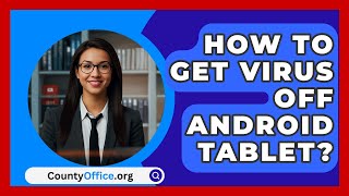 How To Get Virus Off Android Tablet  CountyOfficeorg [upl. by Fihsak]