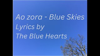 ASMR Japanese  Aozora Blue Skies Lyrics by The Blue Hearts  song lyrics Japanese and English [upl. by Joacimah956]