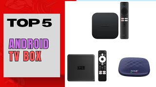 Top 5 Android TV Box 2024 [upl. by Copeland]