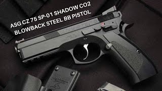 ASG CZ 75 SP01 SHADOW CO2 BLOWBACK STEEL BB PISTOL By Airsoft Gun India [upl. by Notnats320]