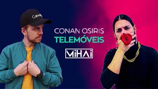 Conan Osiris  Telemóveis MIHAI Remix [upl. by Fionnula967]