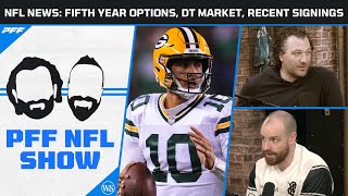 NFL News Fifth Year Options DT Market and Recent Signings  PFF NFL Show [upl. by Bromleigh]