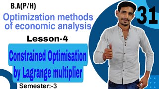 31 Constrained Optimisation by Lagrange multiplier  Optimisation methods for economic analysis Du [upl. by Nhguavoj]