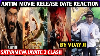 Antim Release Date Reaction  By Vijay Ji  Satyameva Jayate 2 Clash  Salman Khan  John Abraham [upl. by Dobson]