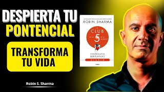 El secreto del CLUB DE LAS 5 AM para alcanzar el Éxito  Robin Sharma robinsharma exito [upl. by Neened]