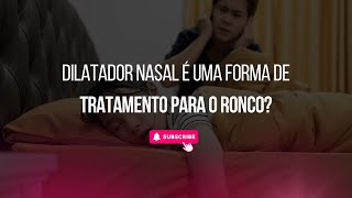 Dilatador Nasal é uma forma de tratamento para o ronco [upl. by Sender]