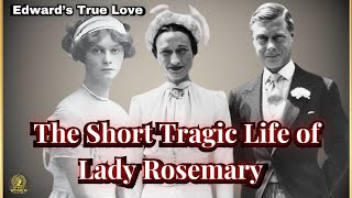 The Woman Before Wallis The Short Tragic Life of Lady Rosemary LevesonGower [upl. by Threlkeld]