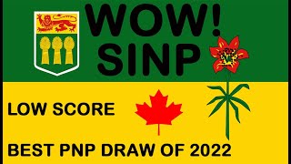 SINP LOWEST SCORE PNP DRAW OF 2022 CANADA PR  MAPLE LIGHT [upl. by Wilhelmina694]