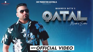 Qatal  Maninder Batth  New Punjabi Song 2024  Sur Production Australia [upl. by Katinka]