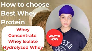 Which Protein is Best  How to choose from Whey Concentrate IsolateHydrolysed  Hindi [upl. by Henricks]