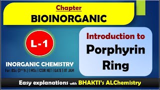 BIOINORGANIC  Lec 1 Introduction to Porphyrin Ring  InorganicChemistry  BSc MSc [upl. by Aciretehs]