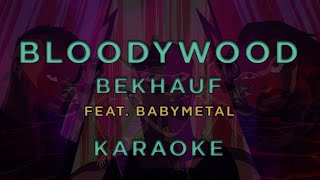 Bloodywood  Bekhauf feat BABYMETAL • KARAOKE [upl. by Razal683]