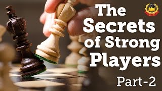 The Secrets of Strong Players PART2 [upl. by Idurt]