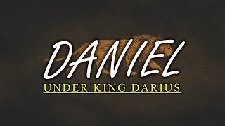 Daniel and the Kings  Darius [upl. by Hardman]