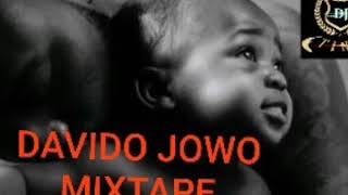 DAVIDO JOWOBEST NIAJA AFROBEAT MIX TIMAYA DON DADAOMAH LAY GODLY HOSTED BY DJ TINO WORLDSTAR [upl. by Aromas]