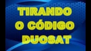 COMO TIRAR O CÓDIGO DO DUOSAT TREND HD MAXX E COLOCAR CS [upl. by Allemat]