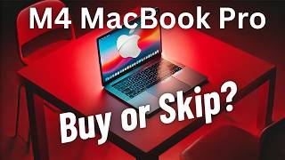 Apple M4 MacBook Pro  Buy or Skip [upl. by Torin]