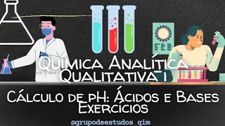 Lista 3  Cálculo de pH Ácidos e Bases 2 [upl. by Pestana]