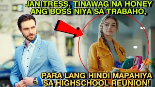 JANITRESS TINAWAG NA HONEY ANG BOSS NYA SA TRABAHO PARA LANG HINDI MAPAHIYA SA HIGHSCHOOL REUNION [upl. by Laurentia]