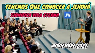 LA VIDA DEPENDE DE CONOCER A JEHOVÁ DISCURSO JW TESTIGOS DE JEHOVÁ JWORG [upl. by Eiramaneet622]