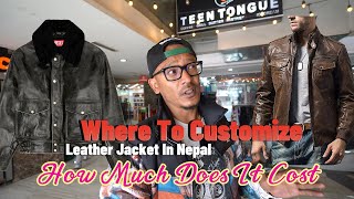 Nepal Ma Foreign Designer Leather Jacket Customize Garna Sakcha  Price Chai Kati Parcha  Lets see [upl. by Yblok412]