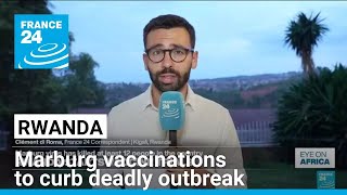 Rwanda begins Marburg vaccinations to curb deadly outbreak • FRANCE 24 English [upl. by Arrotal277]