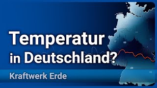 Nachgerechnet Mittlere Temperatur Deutschlands • Trends der letzten 60 Jahre  Axel Kleidon [upl. by Oihsoy417]