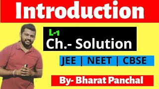 Solution 01  Introduction  Class12th  JEE  NEET  AIIMS  Bharat Panchal [upl. by Lindley]