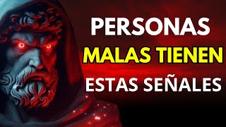 11 Señales EVIDENTES de que hay una persona MALVADA a tu LADO  Estoicismo [upl. by Ruder]