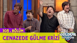 Cenazede Gülme Krizi  308Bölüm Güldür Güldür Show [upl. by Ainuj478]