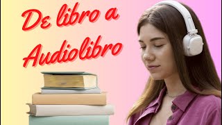 Como CONVERTIR un LIBRO o PDF en un AUDIOLIBRO en Español Online y Gratis [upl. by Tattan983]