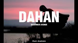 Dahan  December AvenueLyrics [upl. by Marven]