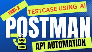 How to Automate API using AI in Postman  ChatGPT  API TestCase Automation  AI  part2 [upl. by Downall439]