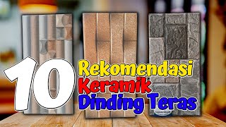 10 Ide Desain Teras dengan Keramik Dinding Terbaik untuk Menambah Estetika Rumah Anda [upl. by Ronalda258]