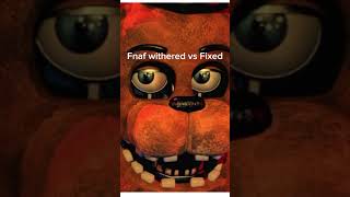 fnaf withered vs fixed [upl. by Brocky]