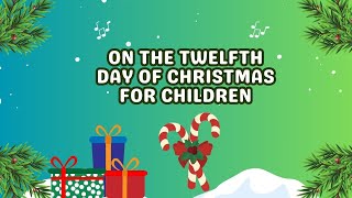 ON THE TWELFTH DAY OF CHRISTMAS CHILDREN FACIAL EXPRESSIONSCARTOON [upl. by Adella121]