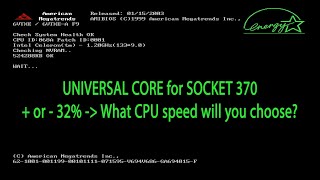 UNIVERSAL CORE for SOCKET 370  OCDC [upl. by Armmat]