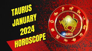 Taurus January 2024 Horoscope [upl. by Attenat]