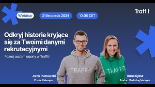 Odkryj historie kryjące się za Twoimi danymi rekrutacyjnymi  Poznaj custom raporty w Traffit [upl. by Gorski171]