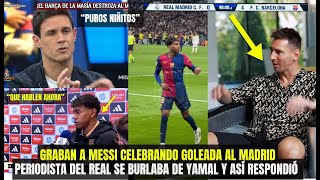 GRABAN A MESSI LOCO CELEBRANDO GOLEADA AL REAL MADRID 40 REACCIÓN ÉPICA YAMAL quotQUE HABLEN AHORAquot [upl. by Lovash]