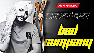 BAD COMPANY  ਗਦਾਰ ਯਾਰ  Sidhu Moosewala New Punjabi song 2024  Latest Punjabi songs  Jodha [upl. by Nospmoht711]