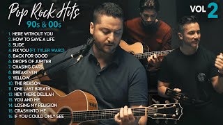 Boyce Avenue Acoustic Cover 90s amp 00s Pop Rock Hit Songs Vol 2 Slide Fix You The Reason Yellow [upl. by Goodman17]