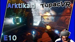 Arktika1  Wir Sprengen uns den Weg frei E10Let´s PlayOculus RiftVirtual Reality [upl. by Margarita485]